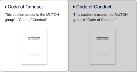 Code of Conduct / This section presents the MUTOH group's “Code of Conduct”.